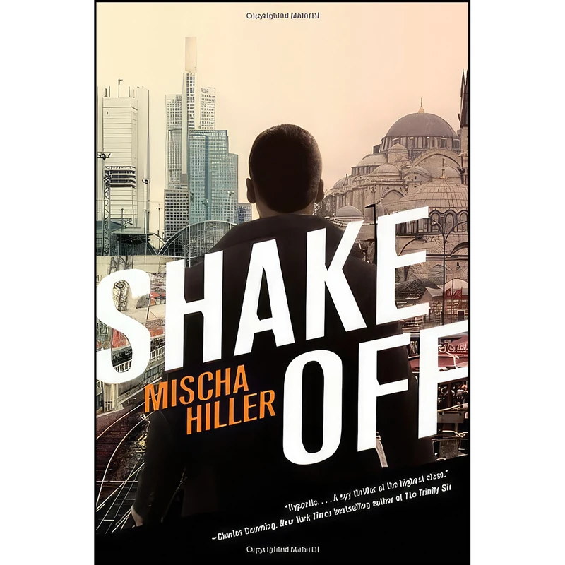 کتاب Shake Off اثر Mischa Hiller انتشارات Mulholland Books