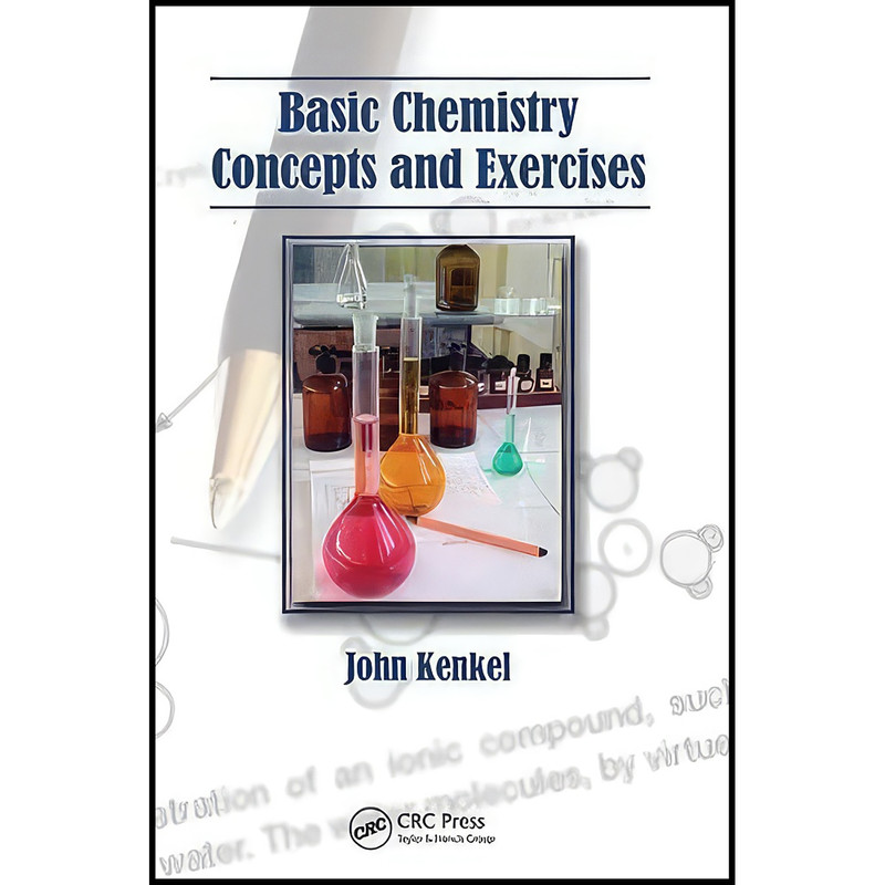 کتاب Basic Chemistry Concepts and Exercises اثر John Kenkel انتشارات CRC Press