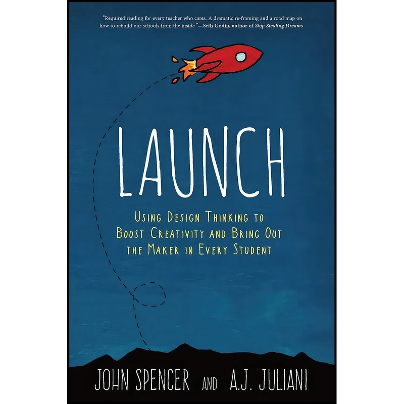 کتاب Launch اثر John Spencer and A J Juliani انتشارات بله