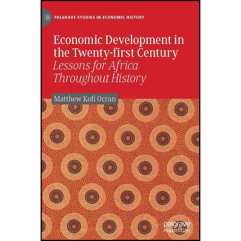 کتاب Economic Development in the Twenty-first Century اثر Matthew Kofi Ocran انتشارات Palgrave Macmillan