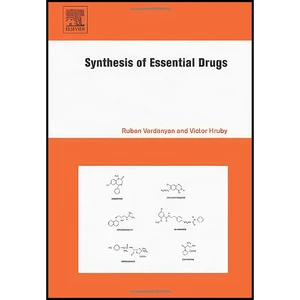 کتاب Synthesis of Essential Drugs اثر Ruben Vardanyan and Victor Hruby انتشارات Elsevier Science