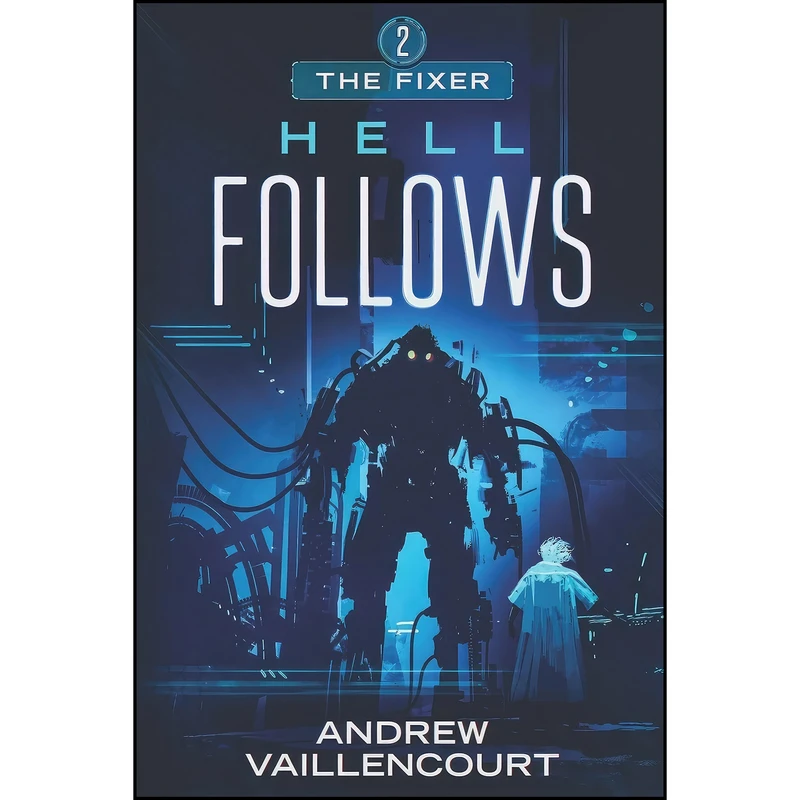 کتاب Hell Follows  اثر Andrew Vaillencourt انتشارات تازه ها
