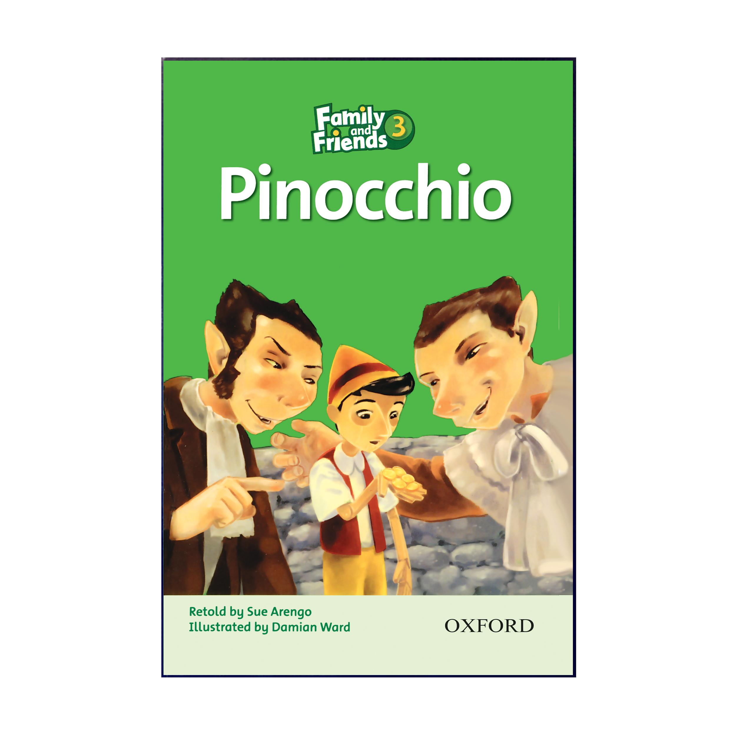 کتاب Family and Friends Readers 3 Pinocchio اثر Sue Arengo انتشارات هدف نوین