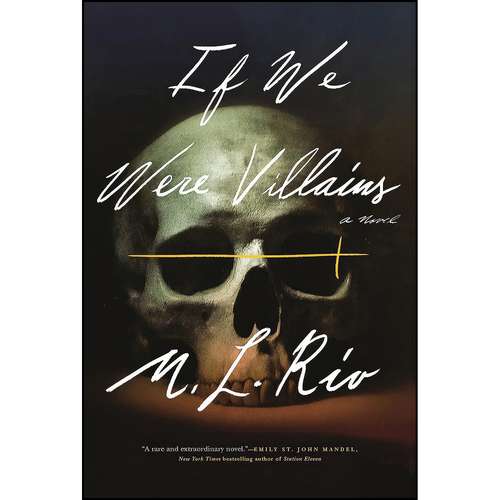 کتاب If We Were Villains اثر M. L. Rio انتشارات Flatiron Books