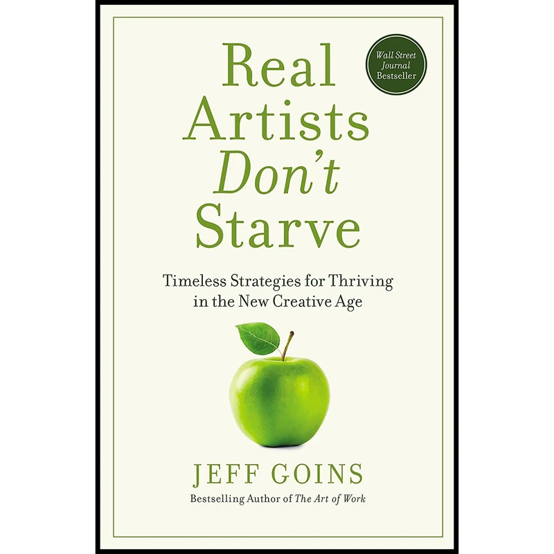 کتاب Real Artists Don t Starve اثر Jeff Goins انتشارات HarperCollins Leadership