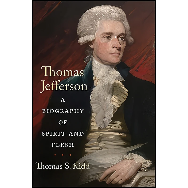 کتاب Thomas Jefferson اثر Thomas S. Kidd انتشارات Yale University Press