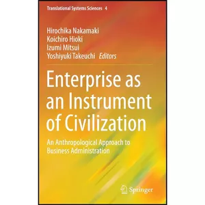 کتاب Enterprise as an Instrument of Civilization اثر جمعي از نويسندگان انتشارات Springer