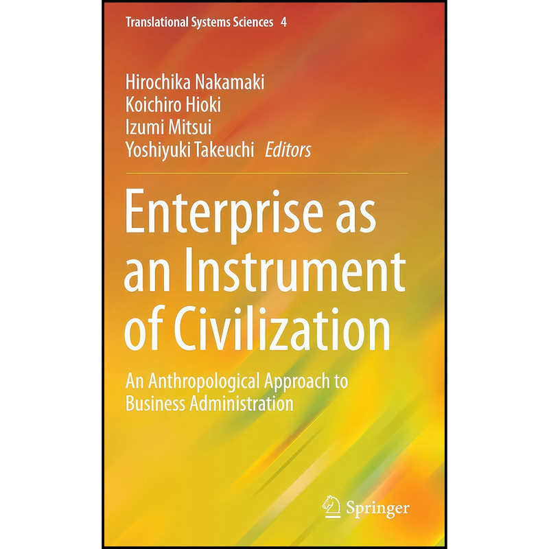 کتاب Enterprise as an Instrument of Civilization اثر جمعي از نويسندگان انتشارات Springer