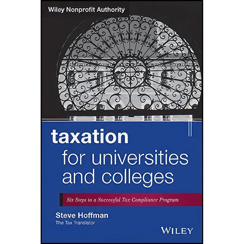 کتاب Taxation for Universities and Colleges اثر Steve Hoffman انتشارات Wiley