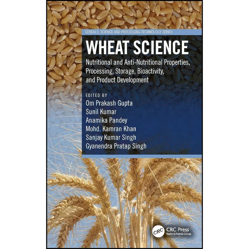 کتاب Wheat Science اثر جمعي از نويسندگان انتشارات CRC Press