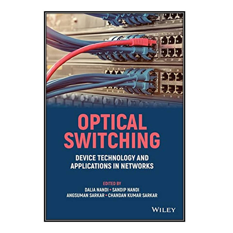  کتاب Optical Switching اثر جمعي از نويسندگان انتشارات مؤلفين طلايي