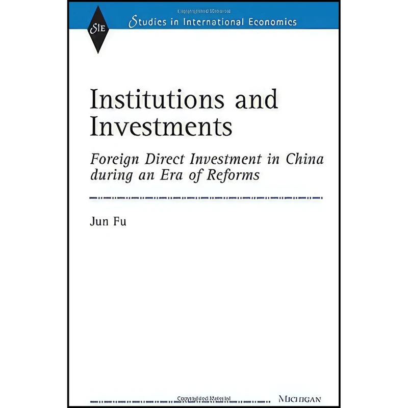 کتاب Institutions and Investments اثر Jun Fu انتشارات University of Michigan Press