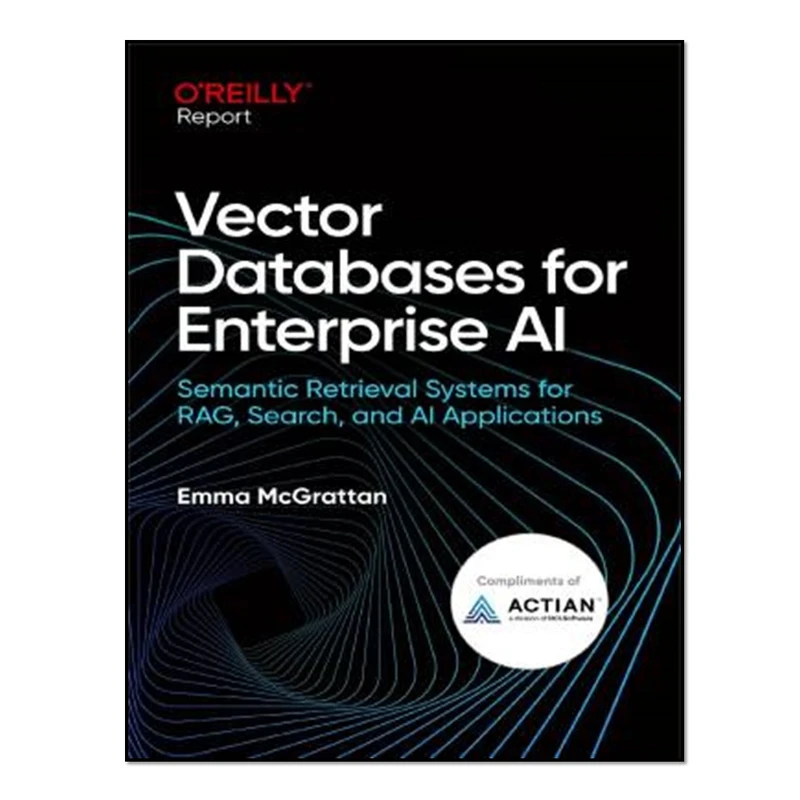 کتاب Vector Databases for Enterprise AI اثر Emma McGrattan انتشارات آوای مؤلف