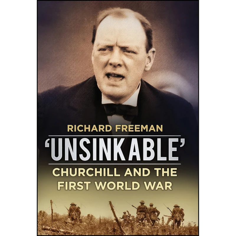 کتاب Unsinkable' اثر Richard Freeman انتشارات Spellmount