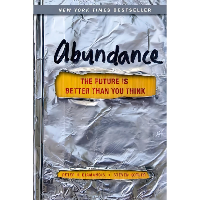 کتاب Abundance اثر Peter H. Diamandis and Steven Kotler انتشارات Free Press