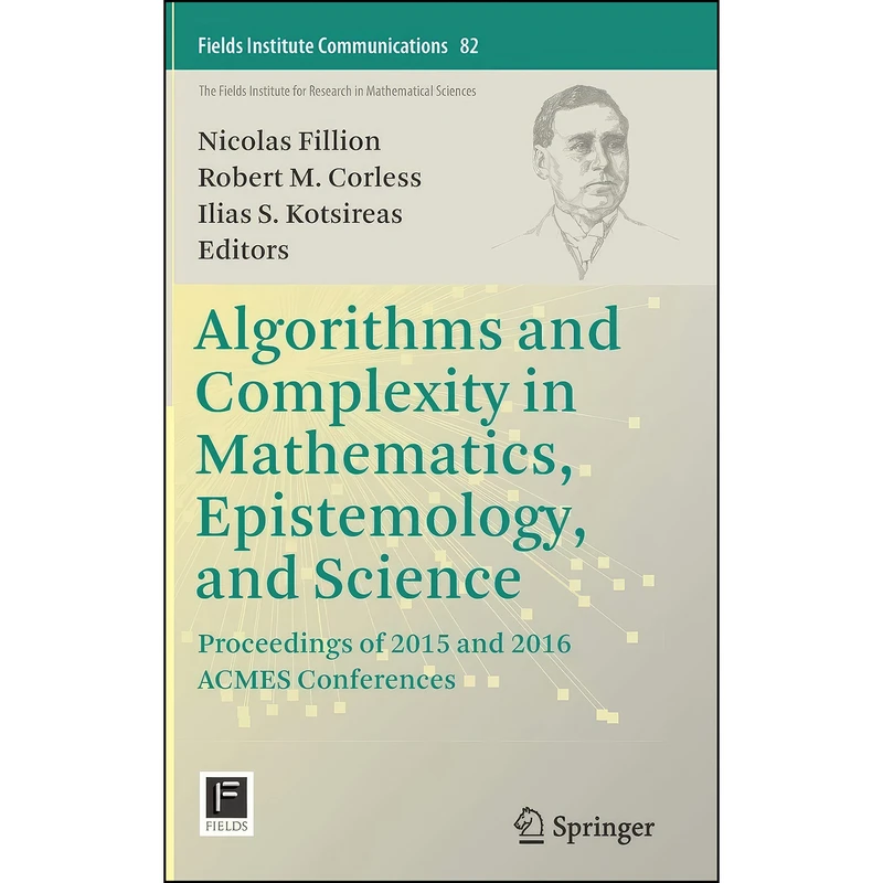 کتاب Algorithms and Complexity in Mathematics, Epistemology, and Science اثر جمعي از نويسندگان انتشارات Springer