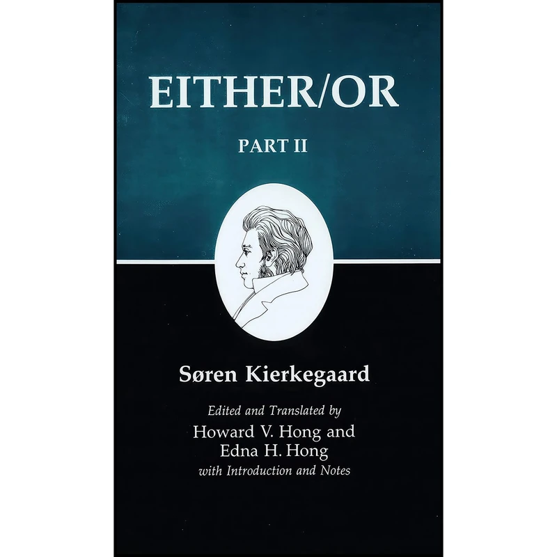 کتاب Either/Or, Part II  اثر جمعی از نویسندگان انتشارات Princeton University Press
