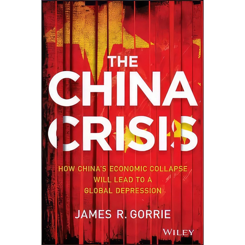 کتاب The China Crisis اثر James R. Gorrie انتشارات Wiley