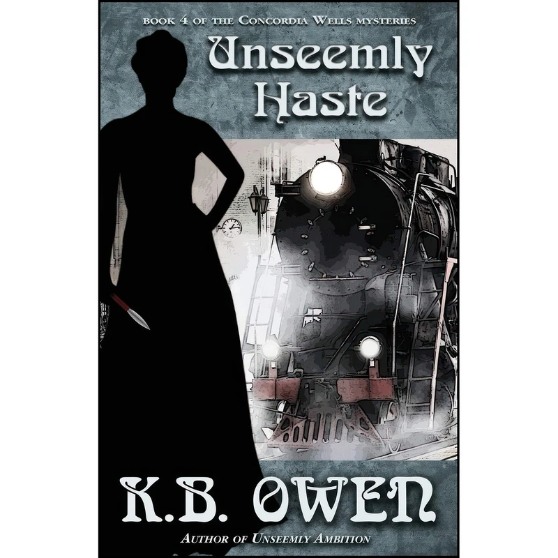 کتاب Unseemly Haste اثر K.B. Owen انتشارات تازه ها