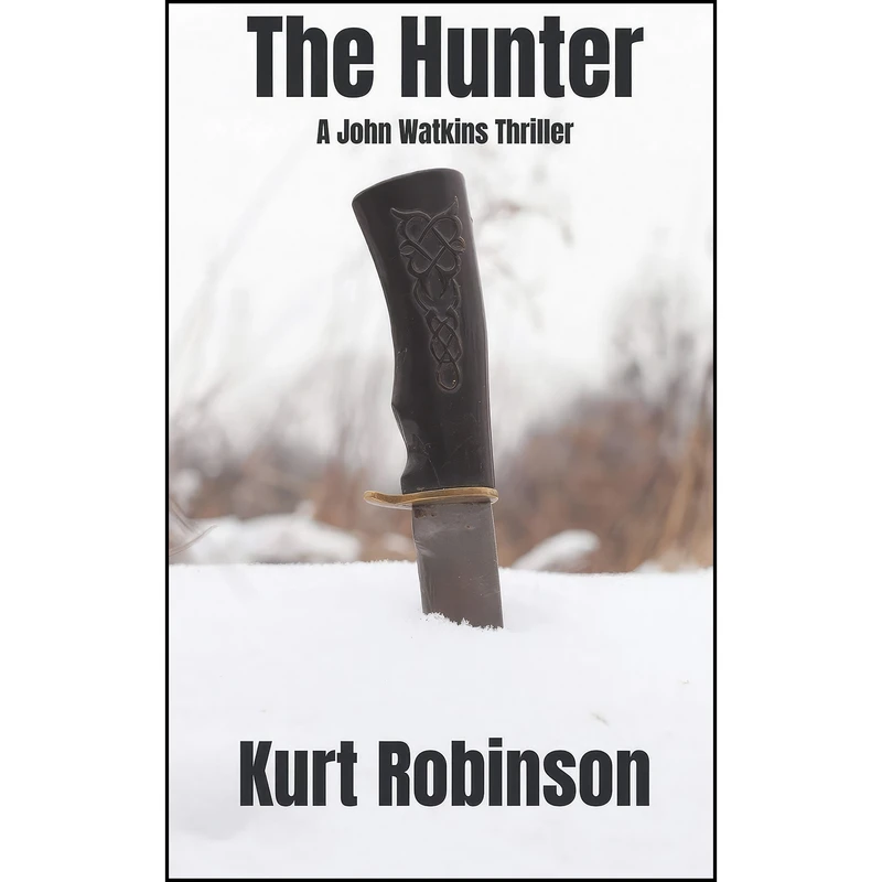کتاب The Hunter  اثر Kurt Robinson انتشارات تازه ها