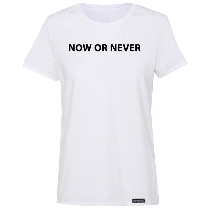 تی شرت آستین کوتاه زنانه 27 مدل Now Or Never کد MH973