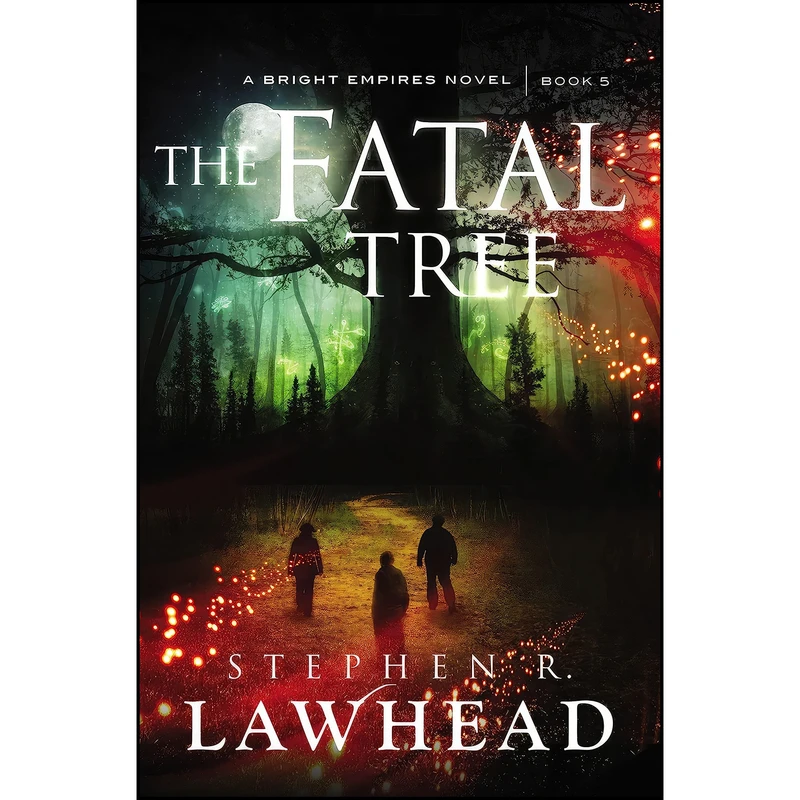 کتاب The Fatal Tree  اثر Stephen R. Lawhead انتشارات Thomas Nelson