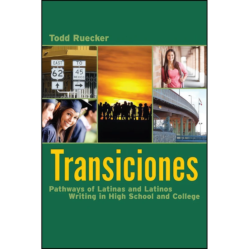 کتاب Transiciones اثر Todd Ruecker انتشارات Utah State University Press