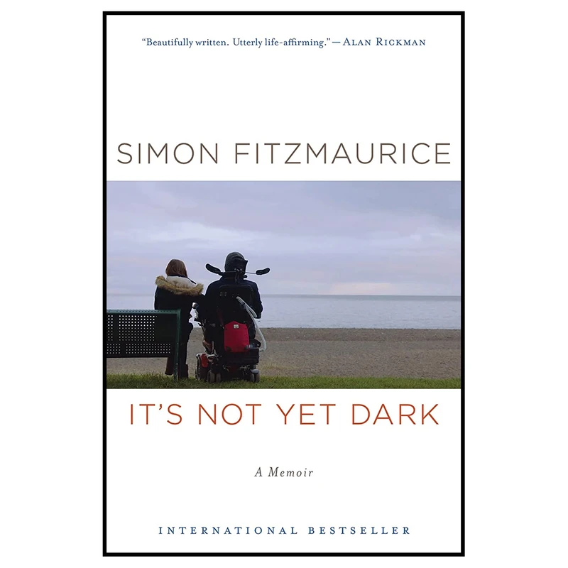 کتاب Its Not Yet Dark: A Memoir اثر Simon Fitzmaurice انتشارات Mariner Books