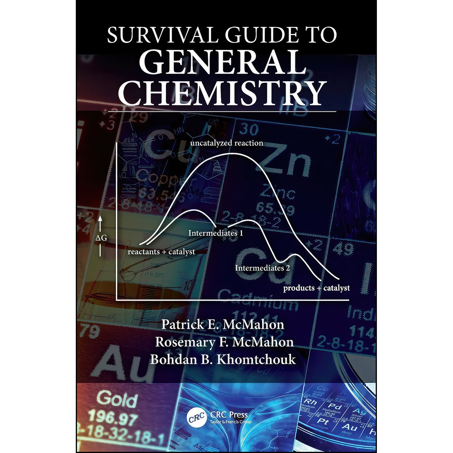 کتاب Survival Guide to General Chemistry اثر جمعي از نويسندگان انتشارات CRC Press