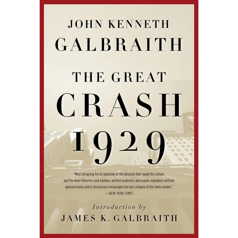 کتاب The Great Crash 1929 اثر John Glabraith and John Kenneth Galbraith انتشارات Harper Business