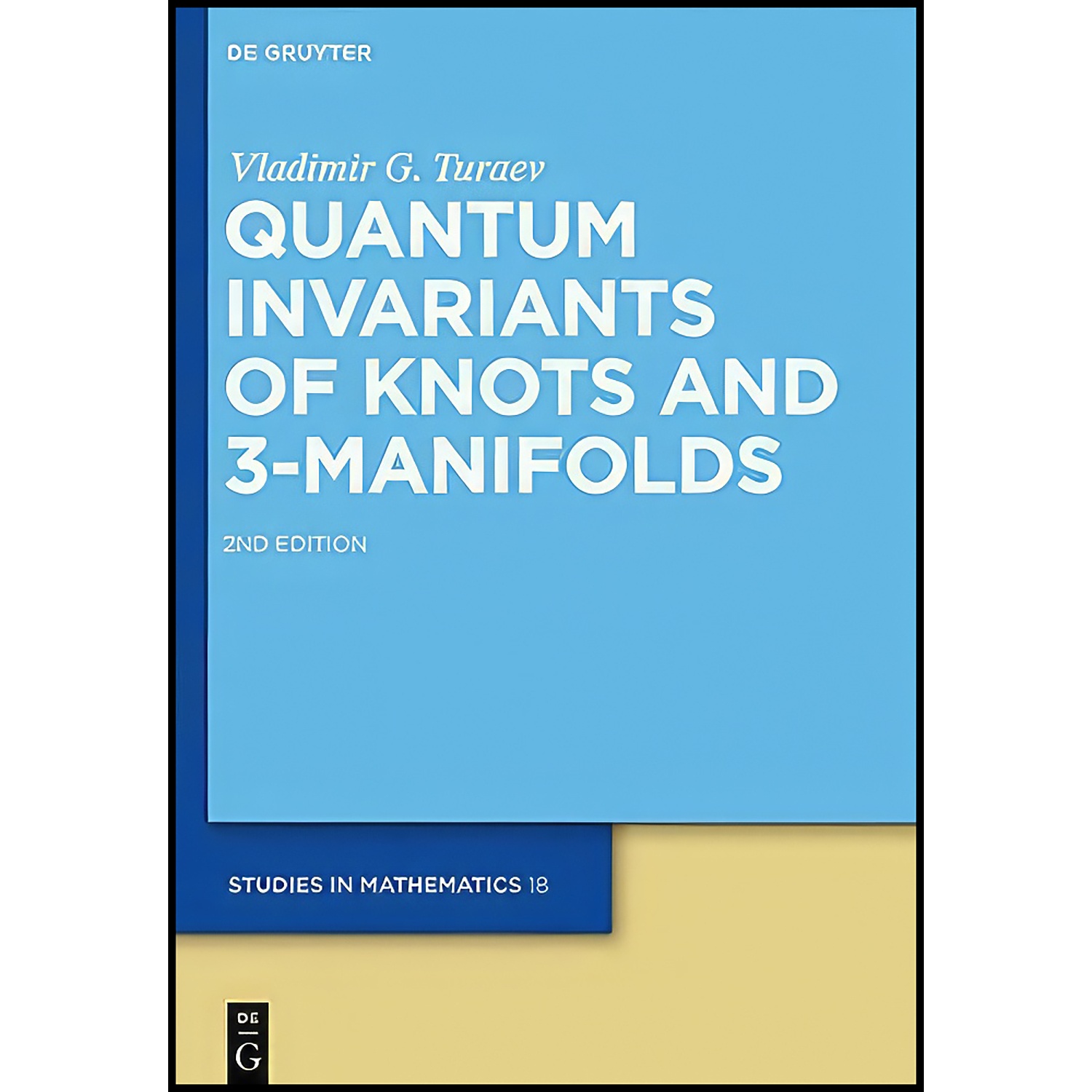 قیمت و خرید کتاب Quantum Invariants of Knots and 3-Manifolds اثر ...