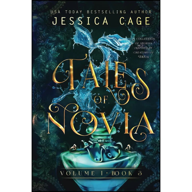 کتاب Tales of Novia, Volume 1, Book 3 اثر Jessica Cage انتشارات تازه ها