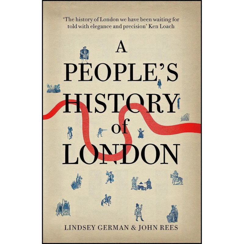 کتاب A Peoples History of London اثر Lindsey German and John Rees انتشارات Verso