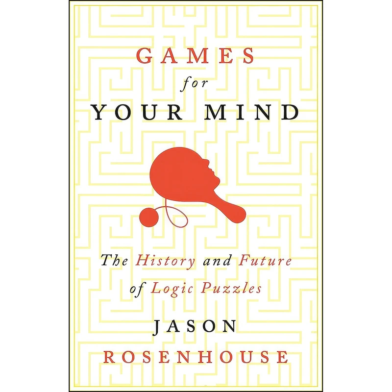 کتاب Games for Your Mind اثر Jason Rosenhouse انتشارات Princeton University Press