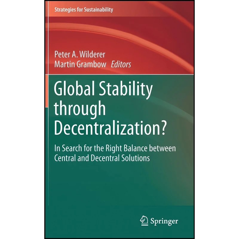 کتاب Global Stability through Decentralization? اثر جمعي از نويسندگان انتشارات Springer