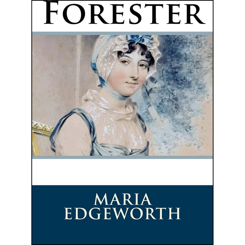 کتاب Forester اثر Maria Edgeworth انتشارات تازه ها