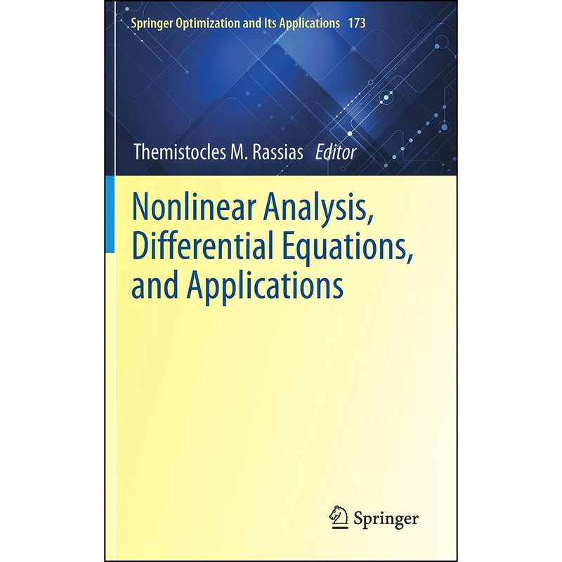 کتاب Nonlinear Analysis, Differential Equations, and Applications  اثر Themistocles M. Rassias انتشارات Springer