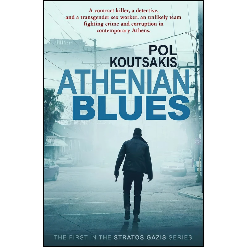 کتاب Athenian Blues  اثر Pol Koutsakis انتشارات Bitter Lemon Press