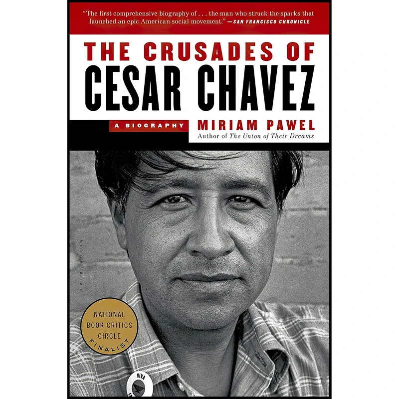 کتاب The Crusades of Cesar Chavez اثر Miriam Pawel انتشارات Bloomsbury Publishing