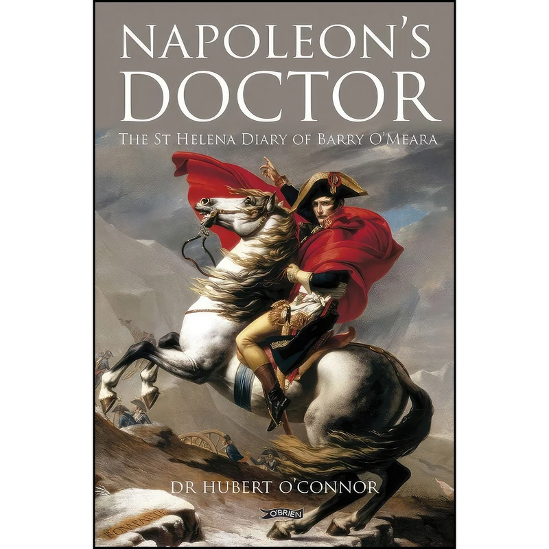 کتاب Napoleon's Doctor اثر Hubert O;Connor انتشارات The O'Brien Press