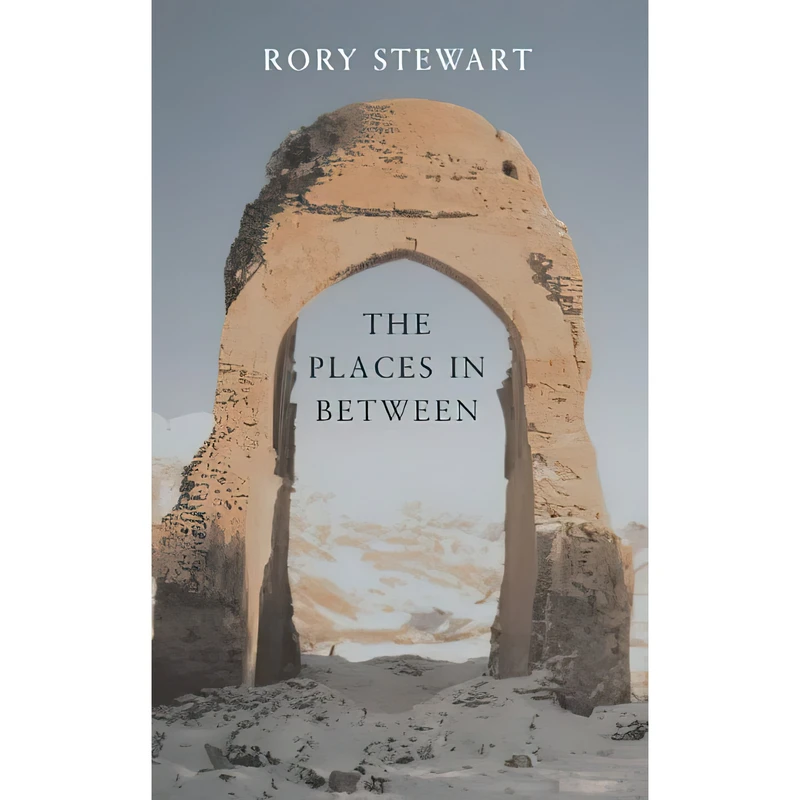 کتاب The Places in Between اثر Rory Stewart انتشارات Picador