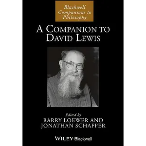 کتاب A Companion to David Lewis  اثر Barry Loewer and Jonathan Schaffer انتشارات Wiley-Blackwell