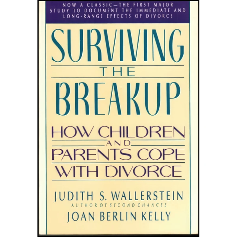 کتاب Surviving The Breaku اثر Joan B. Kelly and Judith S. Wallerstein انتشارات Basic Books