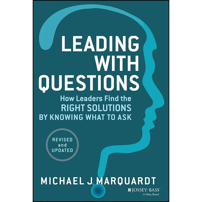 کتاب Leading with Questions اثر Michael J. Marquardt and Michael J. Marquardt انتشارات Jossey-Bass