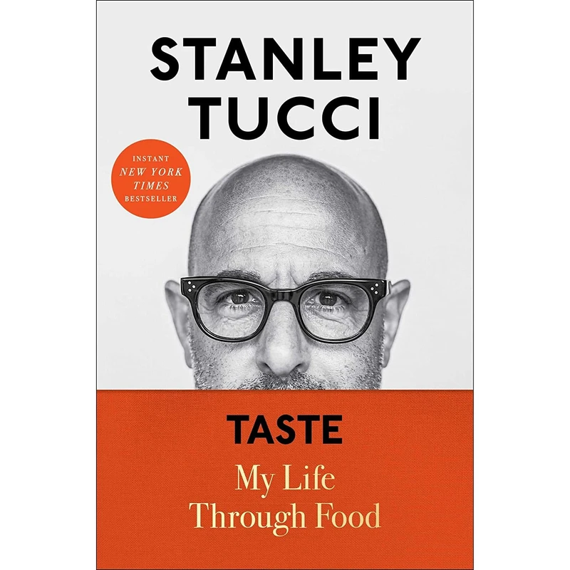 کتاب Taste: My Life Through Food اثر Stanley Tucci انتشارات Gallery Books