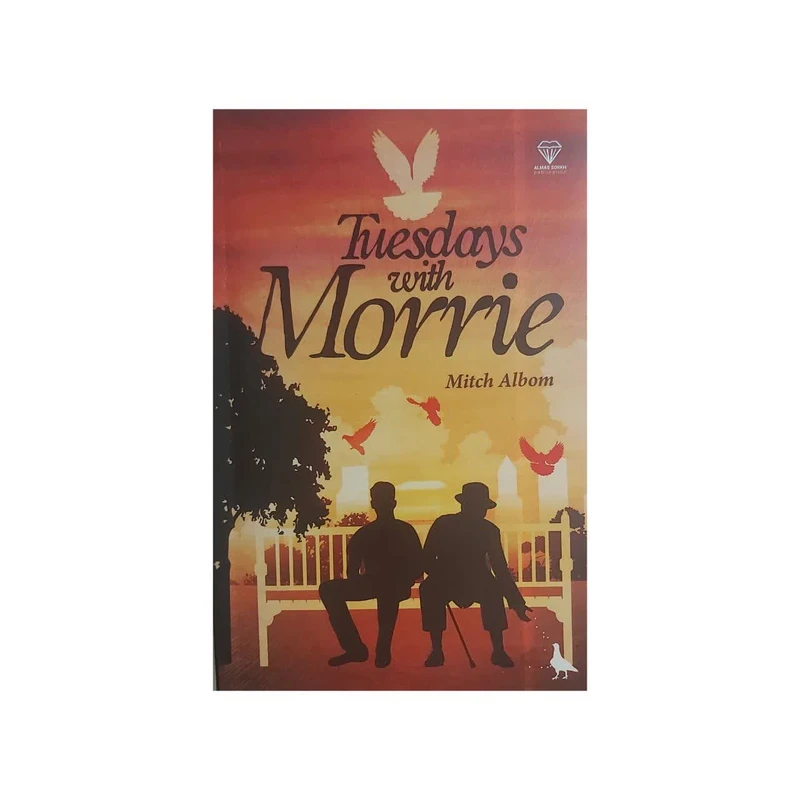 کتاب TUESDAYS and Morrie  اثر میچ آلبوم  انتشارات الماس سرخ