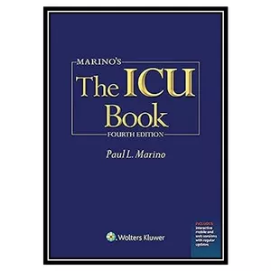 کتاب Marino&#39;s The ICU Book: Print + Ebook with Updates (ICU Book (Marino)) اثر Paul L Marino MD PhD FCCM انتشارات مؤلفین طلایی