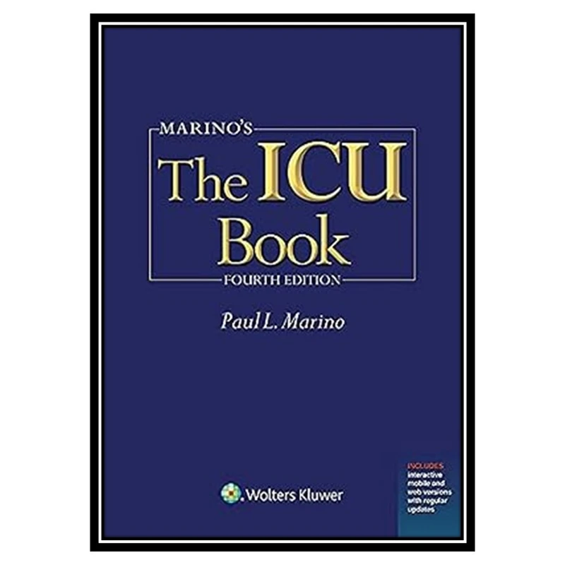 کتاب Marino's The ICU Book: Print + Ebook with Updates (ICU Book (Marino)) اثر Paul L Marino MD PhD FCCM انتشارات مؤلفین طلایی