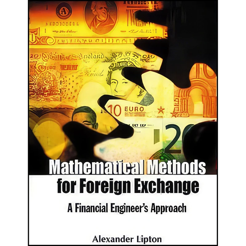 کتاب Mathematical Methods for Foreign Exchange اثر Alexander Lipton انتشارات World Scientific Publishing Company