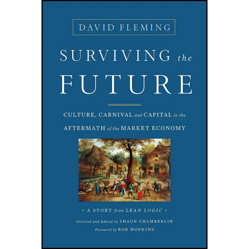 کتاب Surviving the Future اثر جمعی از نویسندگان انتشارات Chelsea Green Publishing
